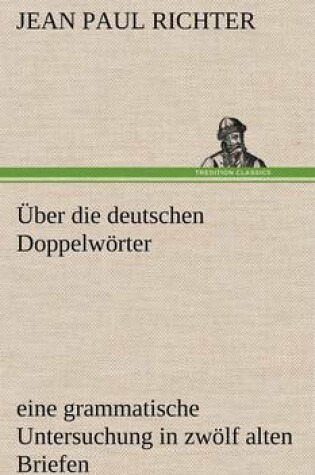 Cover of Uber Die Deutschen Doppelworter