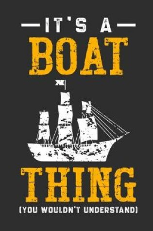 Cover of It's A Boat Thing You Wouldn't Understand