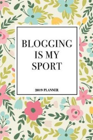 Cover of Blogging Is My Sport