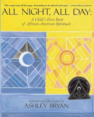 Book cover for All Night All Day: A Child's First Book of African American Spirituals