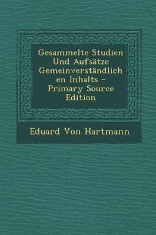 Cover of Gesammelte Studien Und Aufsatze Gemeinverstandlichen Inhalts