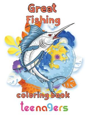 Book cover for Great Fishing Coloring Book Teenagers