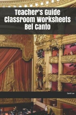 Cover of Teacher's Guide Classroom Worksheets Bel Canto