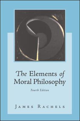 Book cover for The Elements of Moral Philosophy with Dictionary of Philosophical Terms