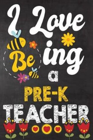 Cover of I Love Being Pre-k Teacher