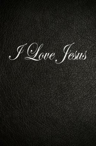 Cover of I Love Jesus