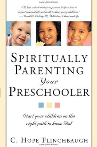 Cover of Spiritually Parenting Your Preschooler