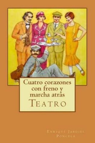 Cover of Cuatro corazones con freno y marcha atrás