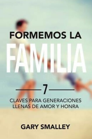 Cover of Formemos La Familia