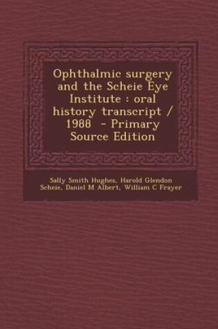 Cover of Ophthalmic Surgery and the Scheie Eye Institute