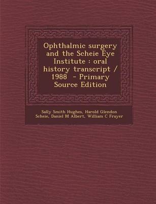 Book cover for Ophthalmic Surgery and the Scheie Eye Institute