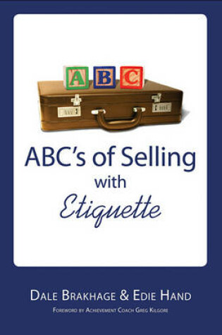 Cover of ABCs of Selling with Etiquette