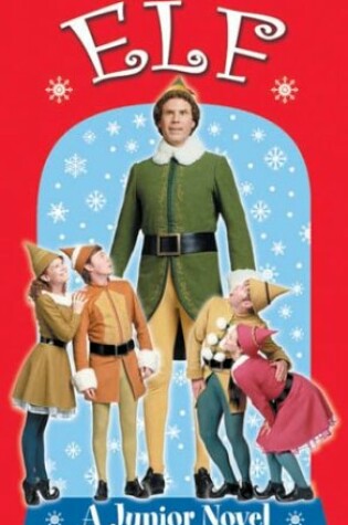 Cover of Elf: A Junior Novel