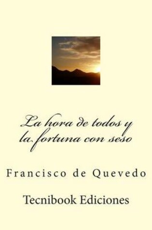 Cover of La Hora de Todos Y La Fortuna Con Seso