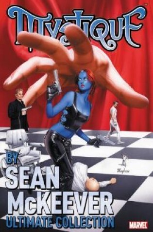 Cover of Mystique By Sean Mckeever Ultimate Collection