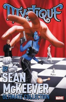 Book cover for Mystique By Sean Mckeever Ultimate Collection