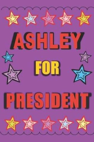 Cover of Ashley for President