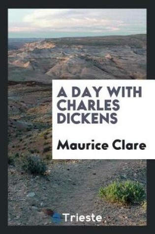 Cover of A Day with Charles Dickens