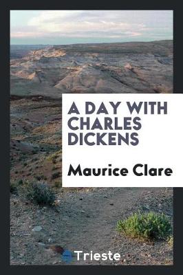 Book cover for A Day with Charles Dickens
