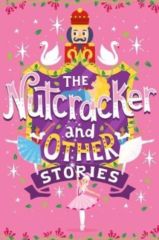 Cover of The Nutcracker and Other Stories