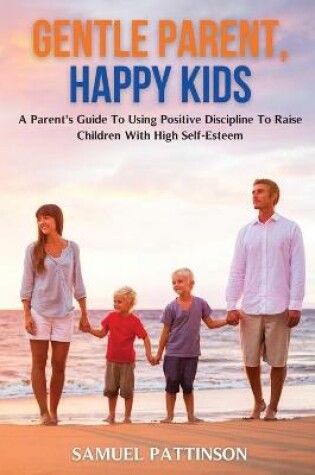 Cover of Gentle Parent, Happy Kids