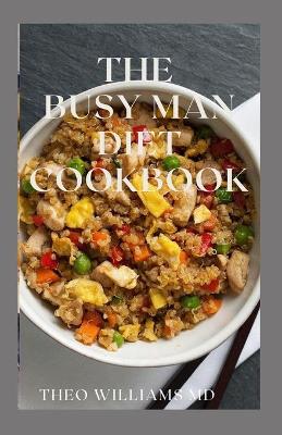 Book cover for The Busy Man Diet Cookbook