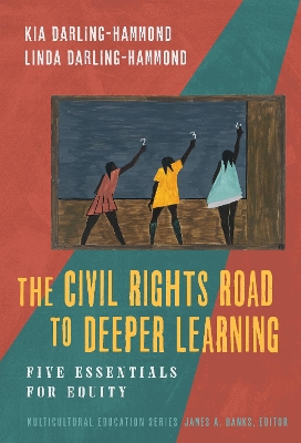 Cover of The Civil Rights Road to Deeper Learning