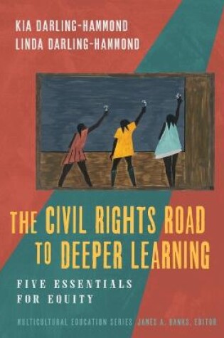 Cover of The Civil Rights Road to Deeper Learning