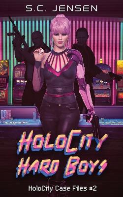Book cover for HoloCity Hard Boys