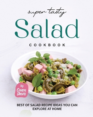Book cover for Super Tasty Salad Cookbook