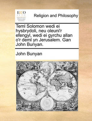 Book cover for Teml Solomon Wedi Ei Hysbrydoli, Neu Oleuni'r Efengyl, Wedi Ei Gyrchu Allan O'r Deml Yn Jerusalem. Gan John Bunyan.