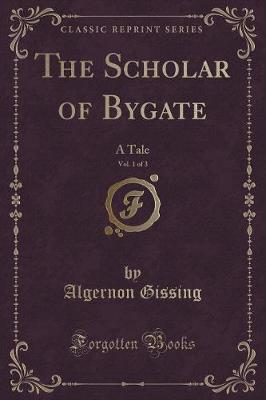 Book cover for The Scholar of Bygate, Vol. 1 of 3