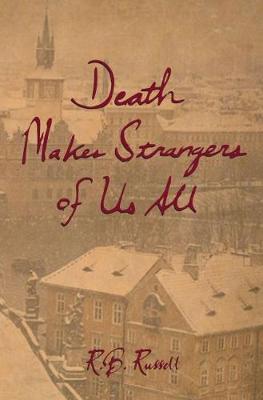 Book cover for Death Makes Strangers of Us All