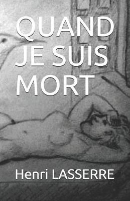 Book cover for Quand Je Suis Mort