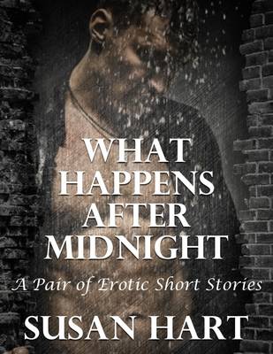 Book cover for What Happens After Midnight: A Pair of Erotic Short Stories