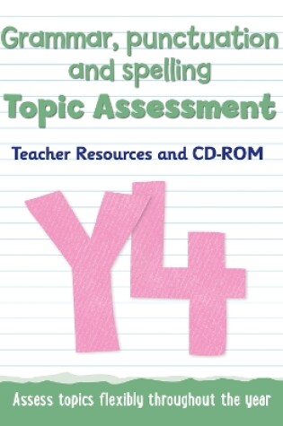 Cover of Year 4 Grammar, Punctuation and Spelling Topic Assessment