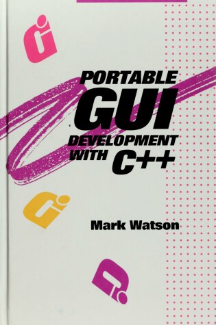 Cover of Portable GUI Development with C++