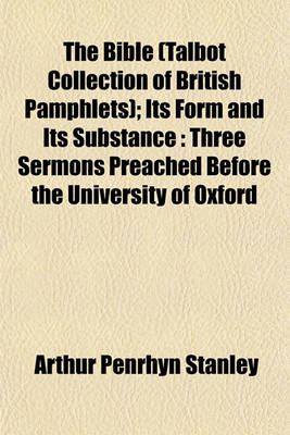 Book cover for The Bible (Talbot Collection of British Pamphlets); Its Form and Its Substance