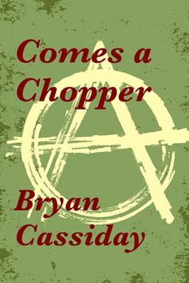 Book cover for Comes a Chopper