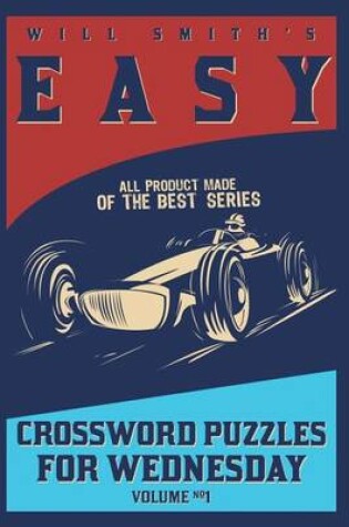 Cover of Will Smith Easy Crossword Puzzle For Wednesday -(Vol.1)