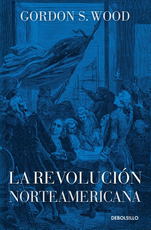 Book cover for La revolución norteamericana / The American Revolution: A History