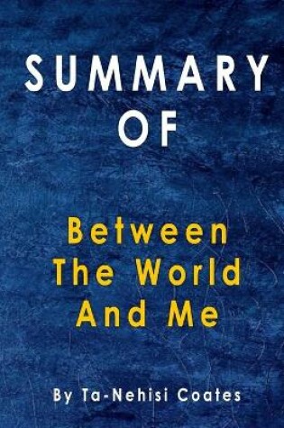 Cover of Summary Of Between the World and Me