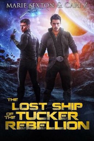 Cover of The Lost Ship of the Tucker Rebellion