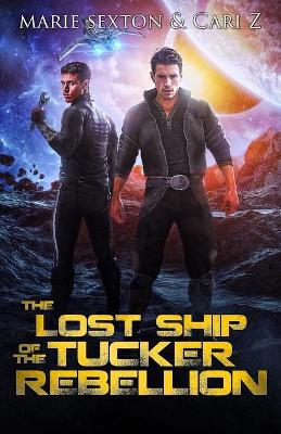 Book cover for The Lost Ship of the Tucker Rebellion