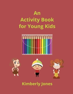 Book cover for An Activity Book for Young Kids