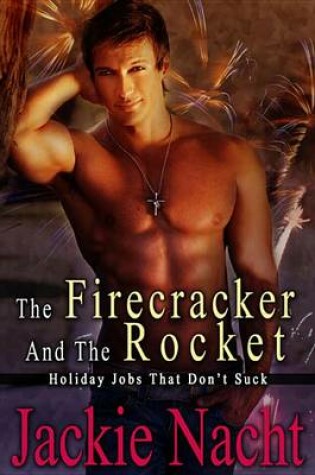 Cover of The Firecracker and the Rocket