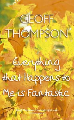 Book cover for Everything that Happens to Me is Fantastic