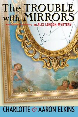 Book cover for The Trouble with Mirrors