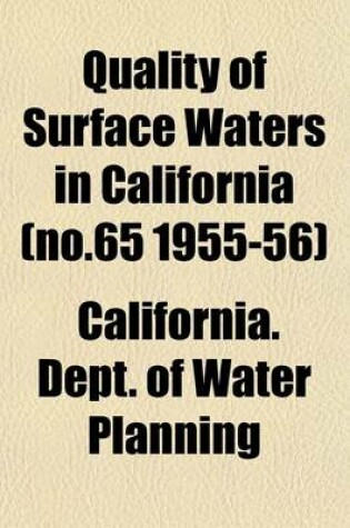 Cover of Quality of Surface Waters in California (No.65 1955-56)