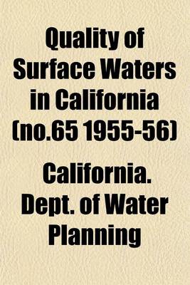 Book cover for Quality of Surface Waters in California (No.65 1955-56)